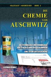 book Die Chemie von Auschwitz—Die Technologie und Toxikologie von Zyklon B und den Gaskammern - Eine Tatortuntersuchung