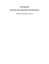 book Building and construction materials : testing and quality control : lab manual