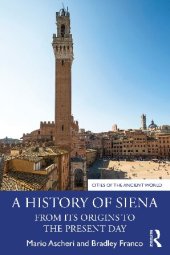 book A History of Siena: From Its Origins to the Present Day