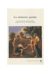 book La mémoire perdue: À la recherche des archives oubliées, publiques et privées, de la Rome antique