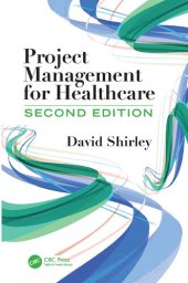 book PROJECT MANAGEMENT FOR HEALTHCARE.