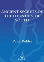 book Ancient Secrets of the Fountain of Youth