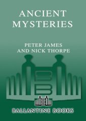 book Ancient Mysteries: Discover the latest intriguiging, Scientifically sound explinations to Age-old puzzles