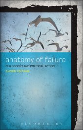 book Anatomy of Failure: Philosophy and Political Action