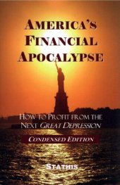 book America's Financial Apocalypse: How to Profit from the next Great Depression