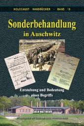 book Carlo Mattogno: Sonderbehandlung in Auschwitz—Entstehung und Bedeutung eines Begriffs