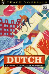 book Teach Yourself Dutch: A Complete Course for Beginners