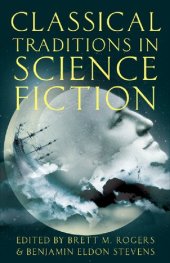 book Classical Traditions in Science Fiction