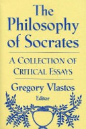 book The Philosophy of Socrates: A Collection of Critical Essays