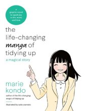 book The Life-Changing Manga of Tidying Up: A Magical Story (The Life Changing Magic of Tidying Up)