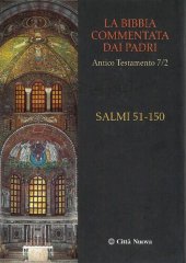 book La Bibbia commentata dai Padri. Antico Testamento: Salmi 51-150