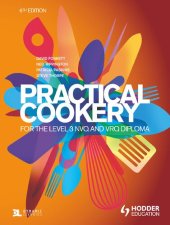 book Practical cookery for the Level 3 NVQ and VRQ Diploma.