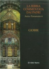 book La Bibbia commentata dai Padri. Antico Testamento: Giobbe