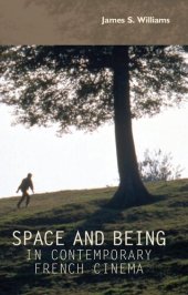 book Space and being in contemporary French cinema