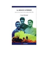 book Il nemico interno: Guerra civile e lotte di classe in Italia (1943-1976)