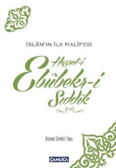 book İslam'ın İlk Halifesi Hazret-i Ebubekir-i Sıddık (r.a)