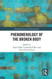 book Phenomenology of the Broken Body