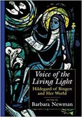 book Voice of the Living Light: Hildegard of Bingen and Her World