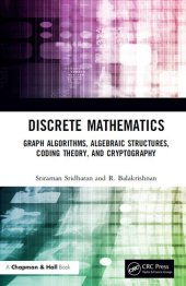 book Discrete Mathematics: Graph Algorithms, Algebraic Structures, Coding Theory, and Cryptography