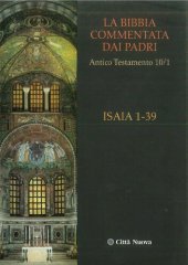 book La Bibbia commentata dai Padri. Antico Testamento: Isaia 1-39