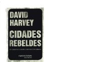 book Cidades rebeldes: do direito à cidade à revolução urbana