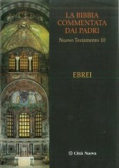 book La Bibbia commentata dai Padri. Nuovo Testamento: Ebrei