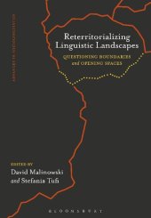 book Reterritorializing Linguistic Landscapes: Questioning Boundaries and Opening Spaces