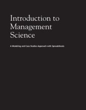 book Introduction to Management Science: A Modeling and Case Studies Approach with Spreadsheets