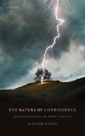 book The Nature of Contingency: Quantum Physics as Modal Realism