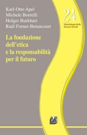 book La fondazione dell'etica e la responsabilità per il futuro