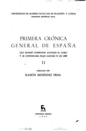 book Primera crónica general de España que mandó componer Alfonso el Sabio y se continuaba bajo Sancho IV en 1289