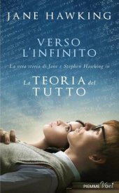 book Verso l'infinito. La vera storia di Jane e Stephen Hawking in «La teoria del tutto»