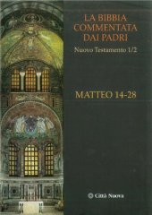 book La Bibbia commentata dai Padri. Nuovo Testamento: Matteo 14-28