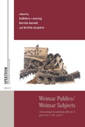 book Weimar Publics/Weimar Subjects: Rethinking the Political Culture of Germany in the 1920s