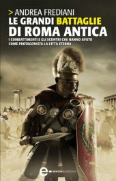 book Le grandi battaglie di Roma antica