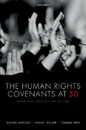 book The Human Rights Covenants At 50: Their Past, Present, and Future