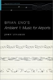 book Brian Eno's Ambient 1: Music for Airports (The Oxford Keynotes Series)