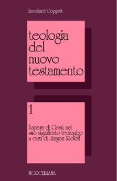 book Teologia del Nuovo Testamento. L'opera di Gesù nel suo significato teologico