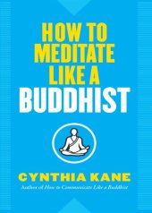 book How to Meditate Like a Buddhist