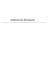 book Stalinism for All Seasons: A Political History of Romanian Communism