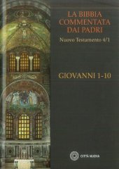 book La Bibbia commentata dai Padri. Nuovo Testamento: Giovanni 1-10