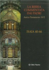 book La Bibbia commentata dai Padri. Antico Testamento: Isaia 40-66