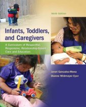 book Infants, Toddlers, and Caregivers:  A Curriculum of Respectful, Responsive, Relationship-Based Care and Education