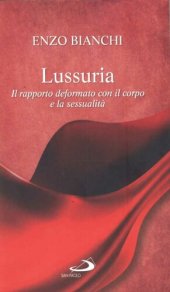 book Lussuria. Il rapporto deformato con il corpo e la sessualità