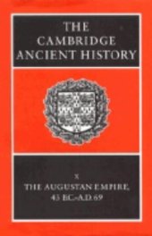 book The Cambridge Ancient History: The Augustan Empire, 43 BC-AD 69