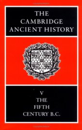 book The Cambridge Ancient History 14 Volume Set in 19 Hardback Parts: The Cambridge Ancient History, Vol. 5: The Fifth Century BC 