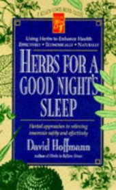 book Herbs for a Good Night's Sleep : Herbal Approaches to Relieving Insomnia Safely and Effectively Keats Good Herb Guide