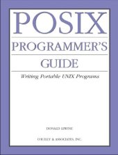 book POSIX programmer's guide: writing portable UNIX programs with the POSIX.1 standard