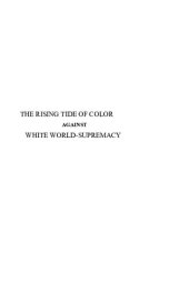 book The Rising Tide of Color Against White World-Supremacy