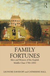 book Family Fortunes: Men and Women of the English Middle Class 1780–1850